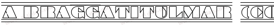 a_BraggaTitulMar (COPY 1)字体转换
